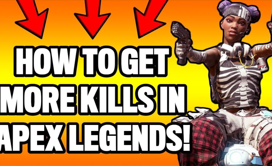 APEX LEGENDS TIPS ON HOW TO GET MORE KILLS! 7 EASY TIPS AND TRICKS!