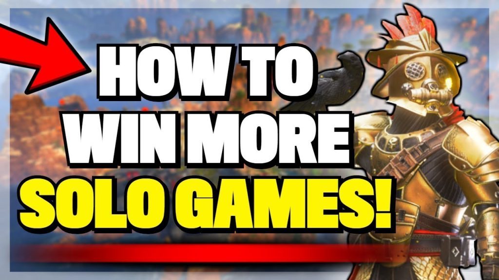 Apex Legends SOLO MODE TIPS! How To WIN MORE GAMES! (5 Easy Tips!)