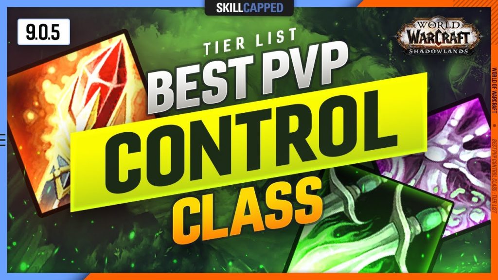 BEST PvP CONTROL CLASS | WoW Shadowlands 9.0.5 TIER LIST