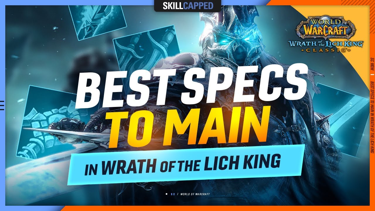 BEST SPECS to MAIN in Wrath of the Lich King | Best Melee, Casters & Healers Wrath Classic TIER LIST