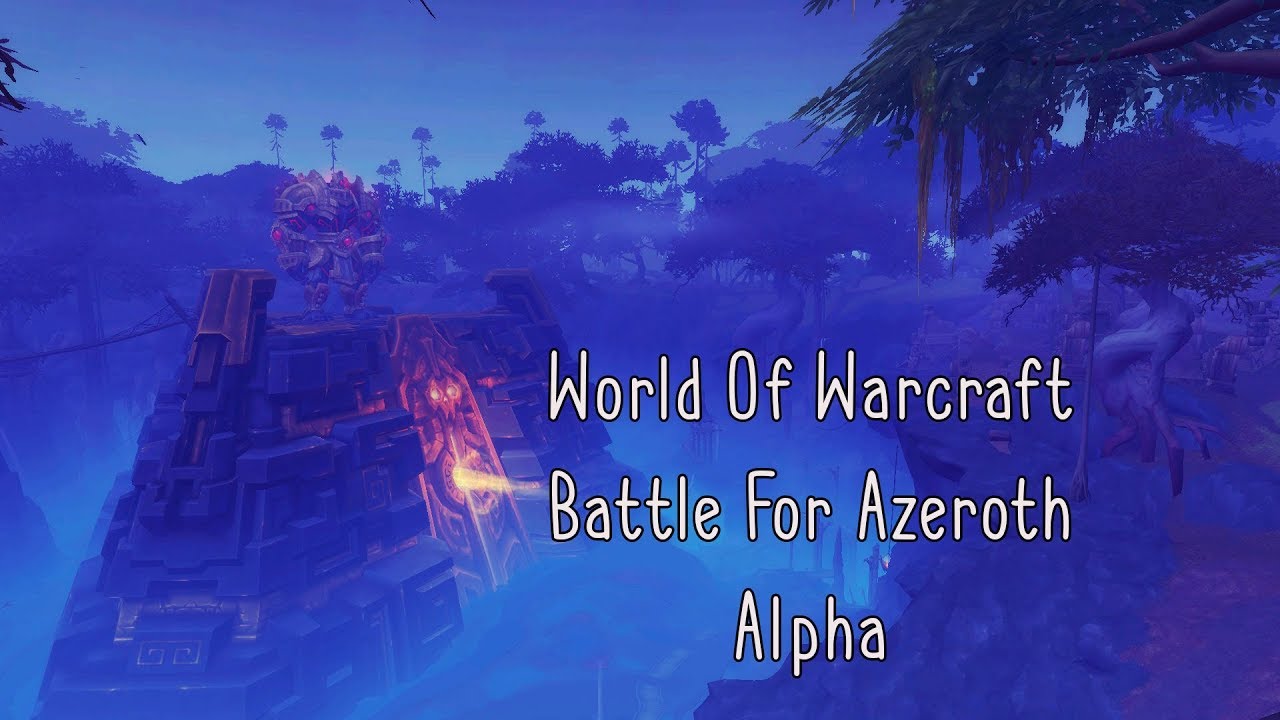 Battle for Azeroth Alpha - Burning of Teldrassil P1 Alliance