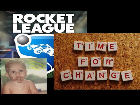 Changing Rocket League One Game At A Time Ep6