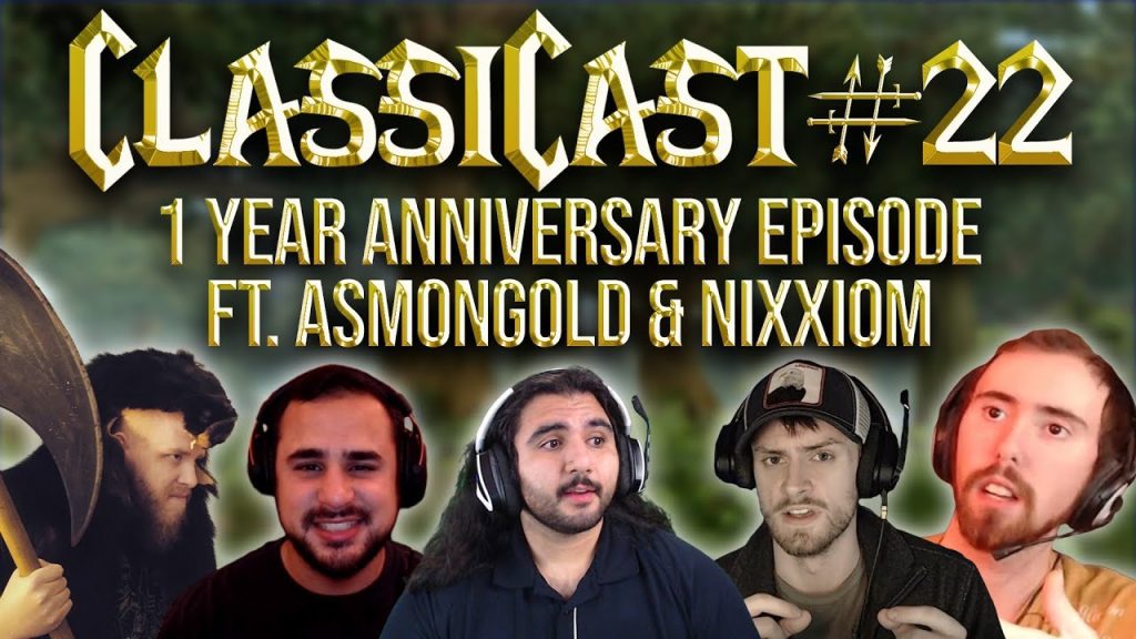 ClassiCast #22 | Activision-Blizzard Layoffs and 1 Year Anniversary ft. Asmongold & Nixxiom