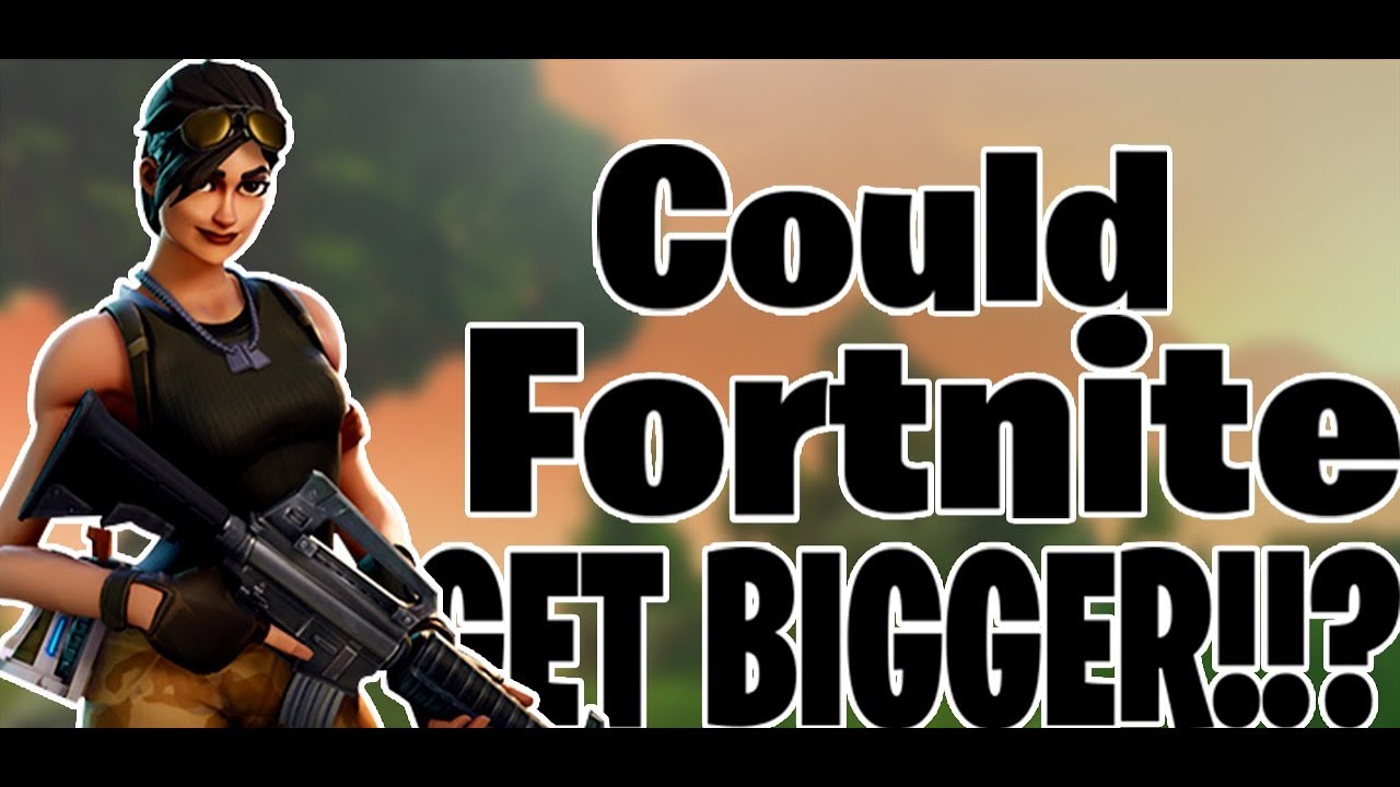 Could Fortnite Get Bigger?