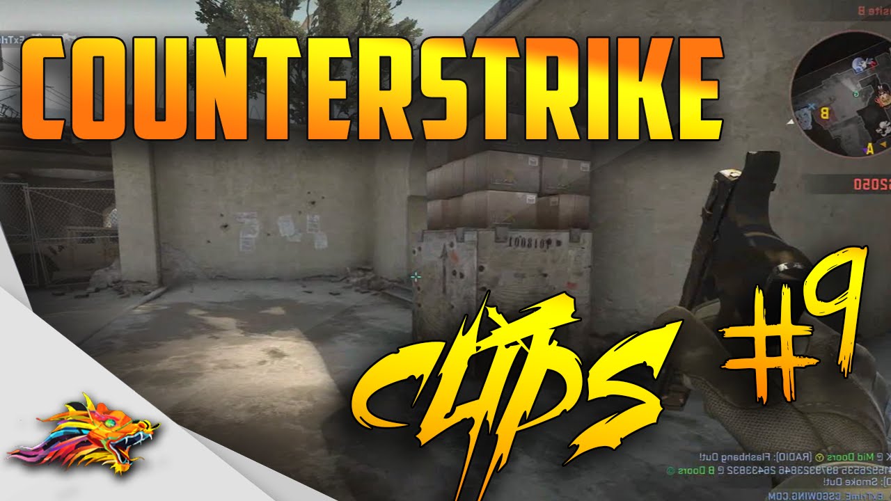 Counter Strike : Global Offensive - Clips #9