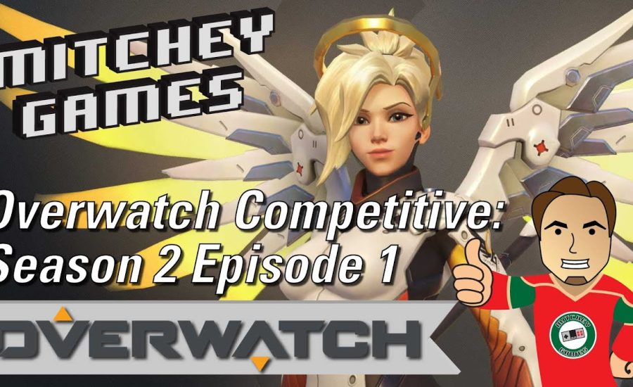 DAH-DAH WEEEEE! | Let's Play Overwatch Competitive | Season 2 Episode 1