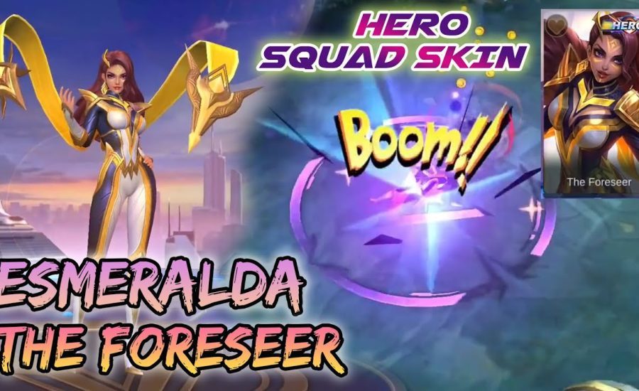 ESMERALDA THE FORESEER | SUPER HERO SQUAD SKIN | MOBILE LEGENDS