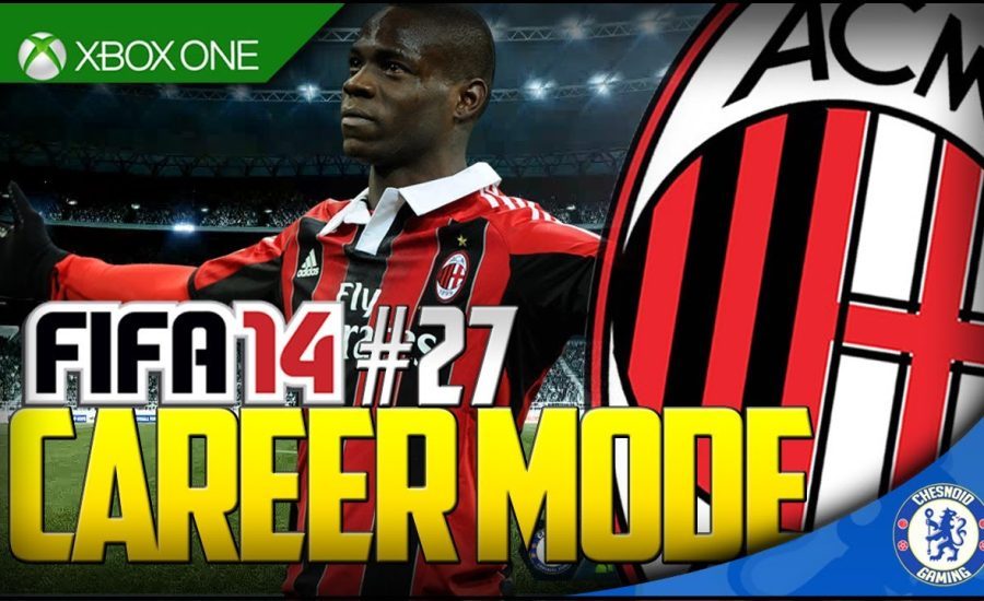 FIFA 14 XB1 | AC Milan Career Mode Ep27 - FINAL REVENGE?!?