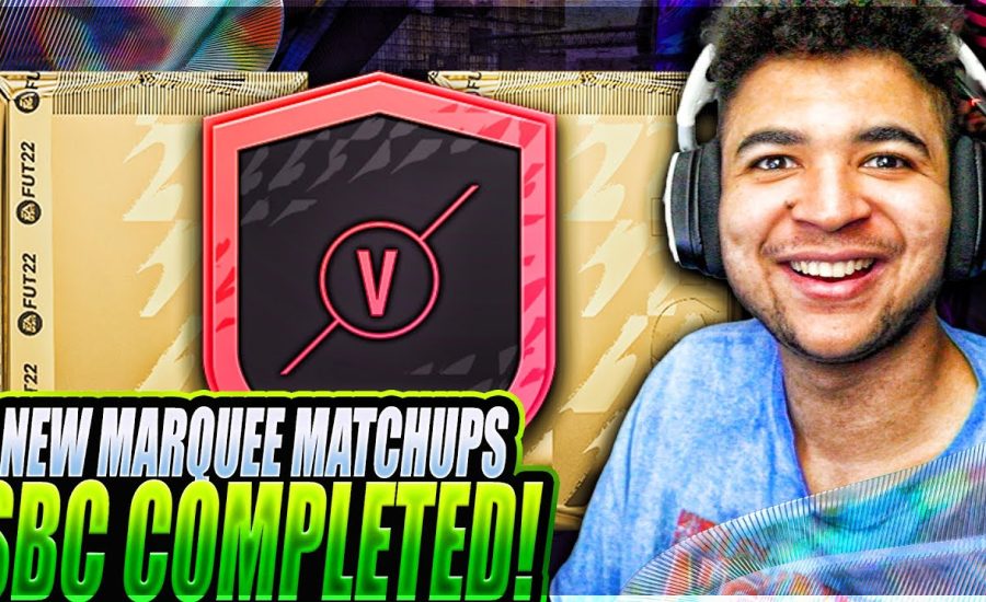 FIFA 22| NEW MARQUEE MATCHUPS SBC COMPLETED!!