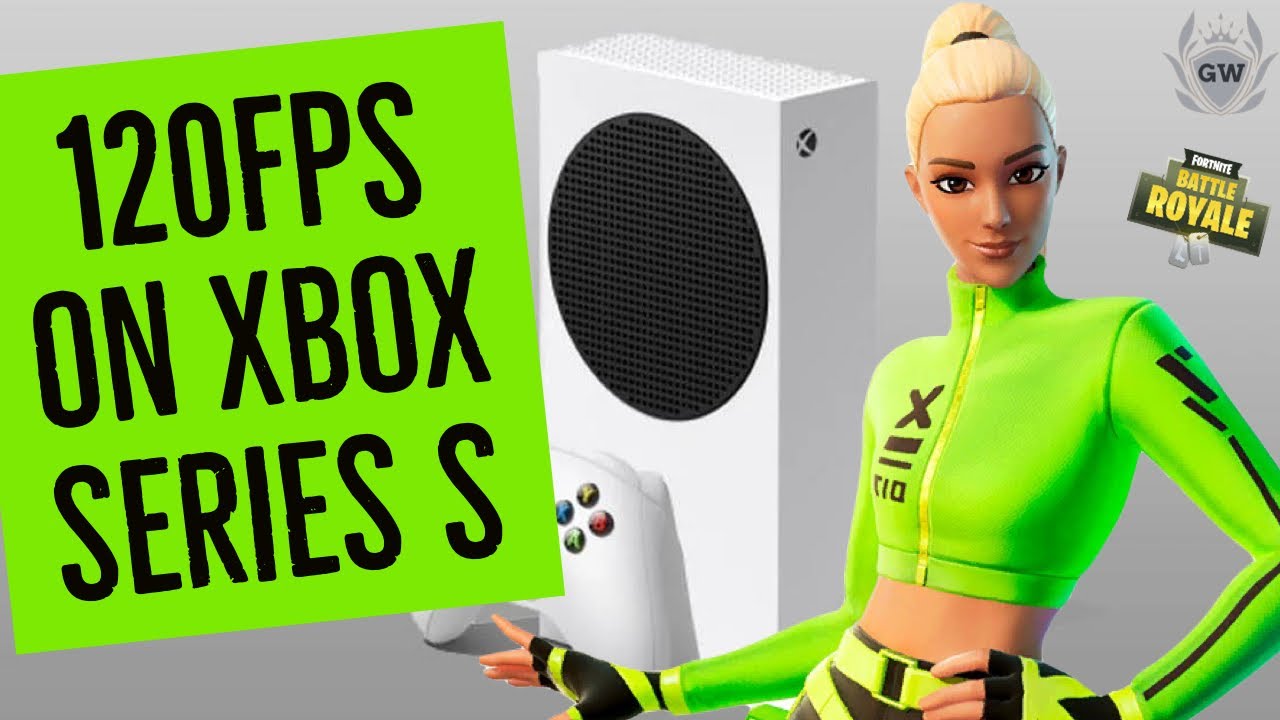 FORTNITE ON XBOX SERIES S 120 FPS! How to get 120fps Fortnite on Series S! Fortnite 120 FPS Console!