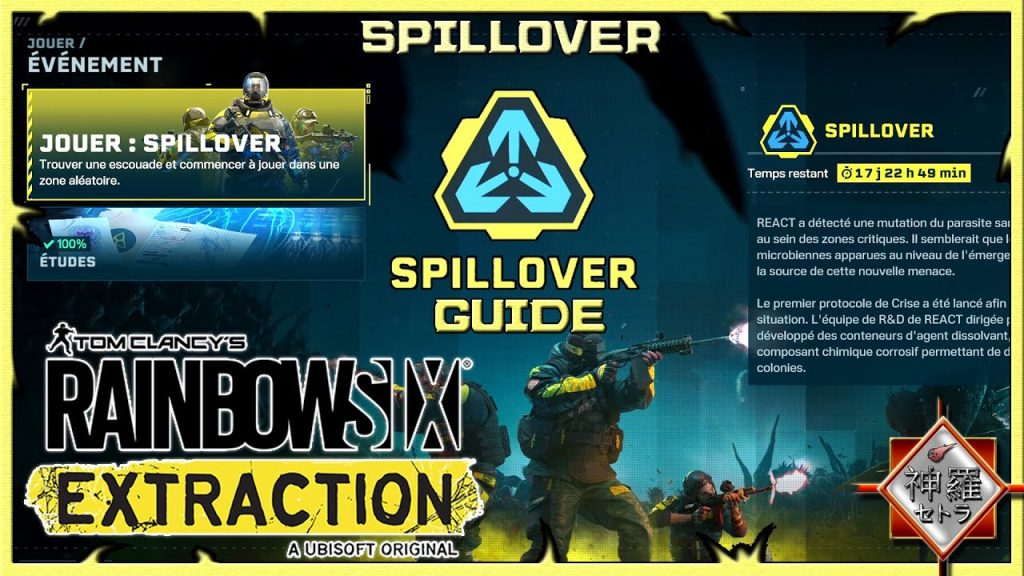 [FR]RainbowSix Extraction - Crise : SPILLOVER GUIDE/AIDES !