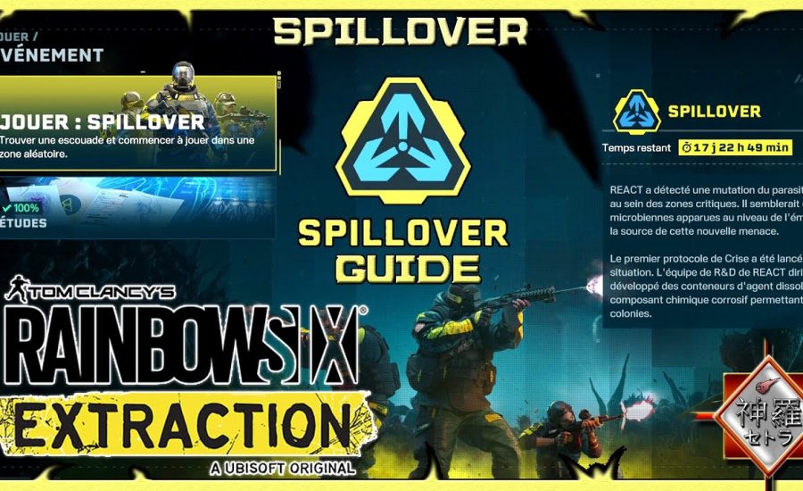 [FR]RainbowSix Extraction - Crise : SPILLOVER GUIDE/AIDES !