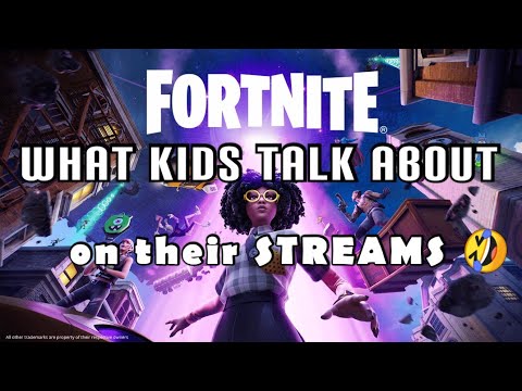 Fortnite - *FUNNY KIDS CHAT*