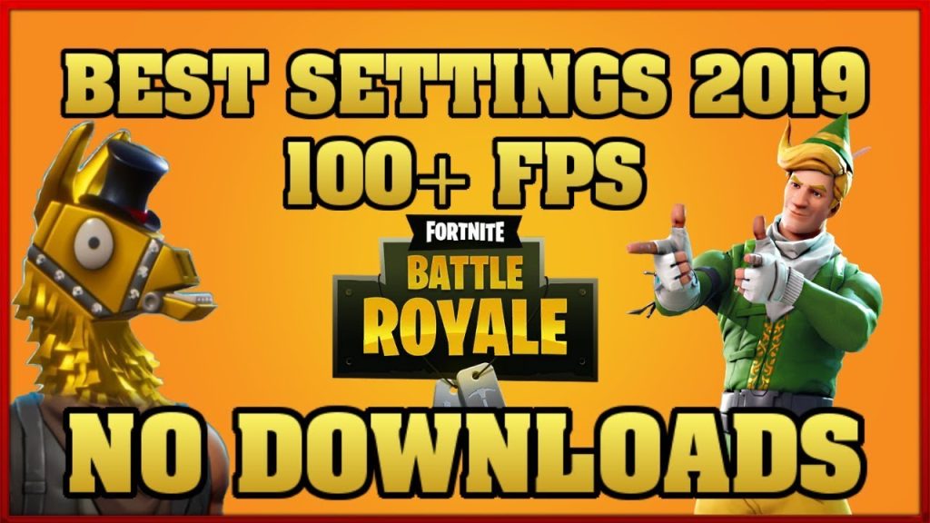 Fortnite best settings 2019 - Season 8 update - 100+ fps