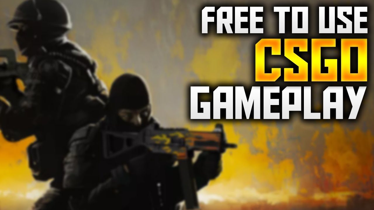 Free To Use Counter Strike Global Offensive Gameplay | 720p 60fps