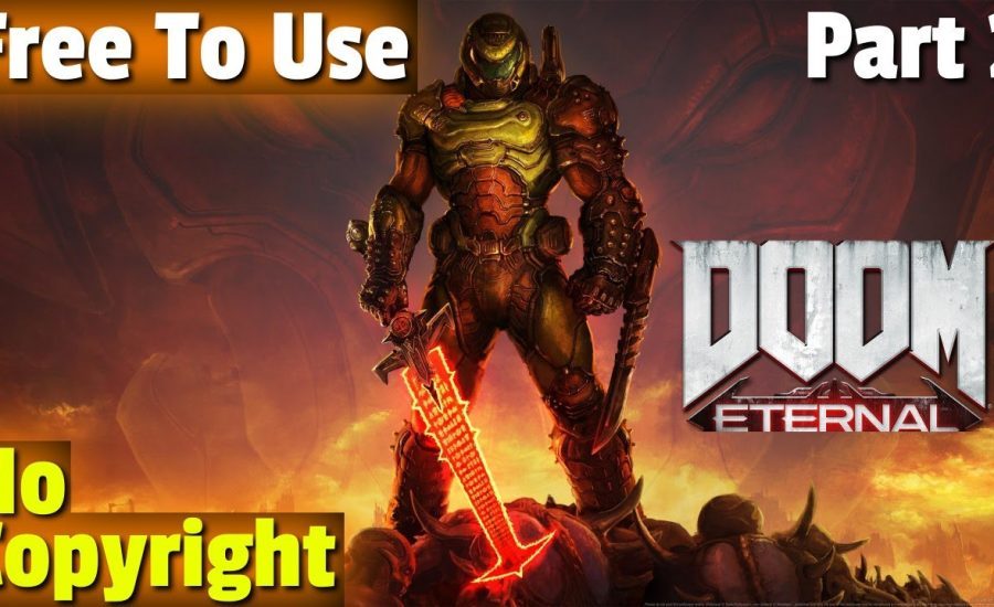 Free To Use | Doom Eternal Part 2 | No Copyright Gameplay