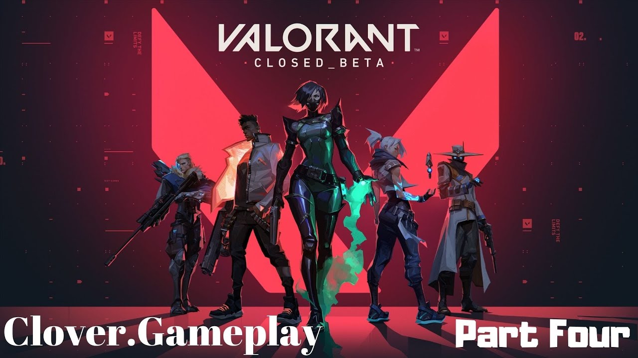 **GAMEPLAY** VALORANT Part Four || Clover