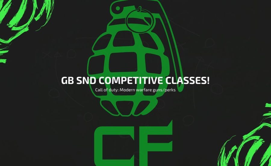 GB SnD Competitive classes! Call of duty: Modern warfare guns/perks