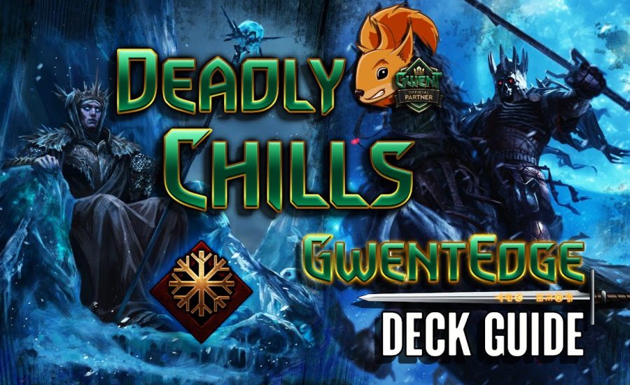 GWENT | Deadly Chills [MO Weather deck guide] - GwentEdge - Gwent Tips & Strategy