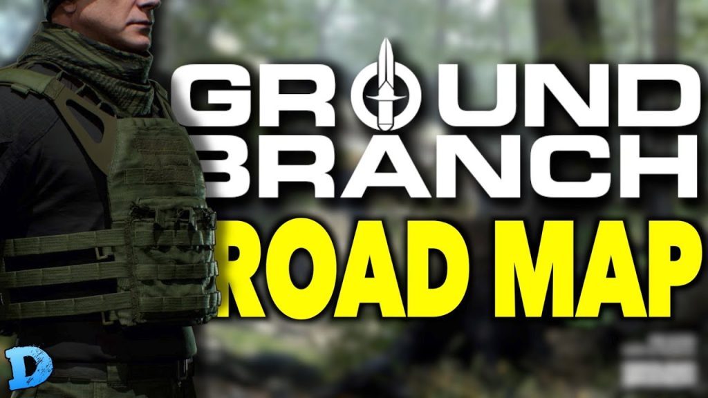 Ground Branch Game New's - Massive Road Map! | New Features, Mechanics, Game Modes, Updates & More!!