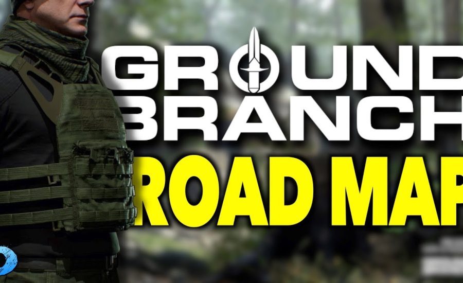 Ground Branch Game New's - Massive Road Map! | New Features, Mechanics, Game Modes, Updates & More!!