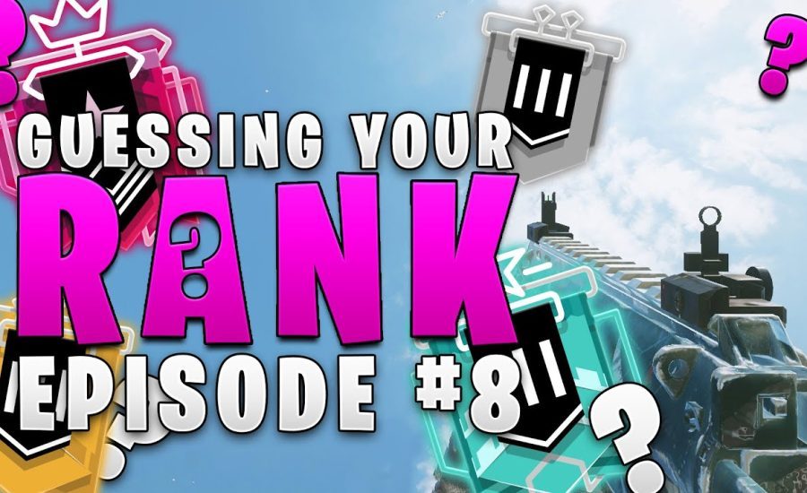 Guessing YOUR Ranks Part 8 - Rainbow Six Siege