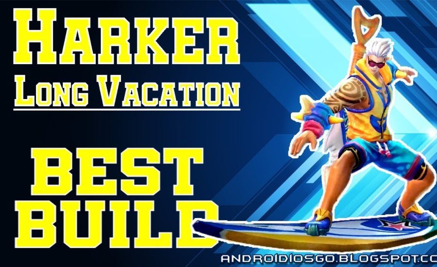 Heroes Arena: Harker (Long Vacation) Best Build Gameplay Android/iOS