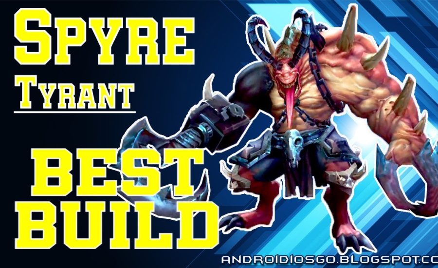 Heroes Arena: Spyre (Tyrant) Best Build Gameplay Android/iOS