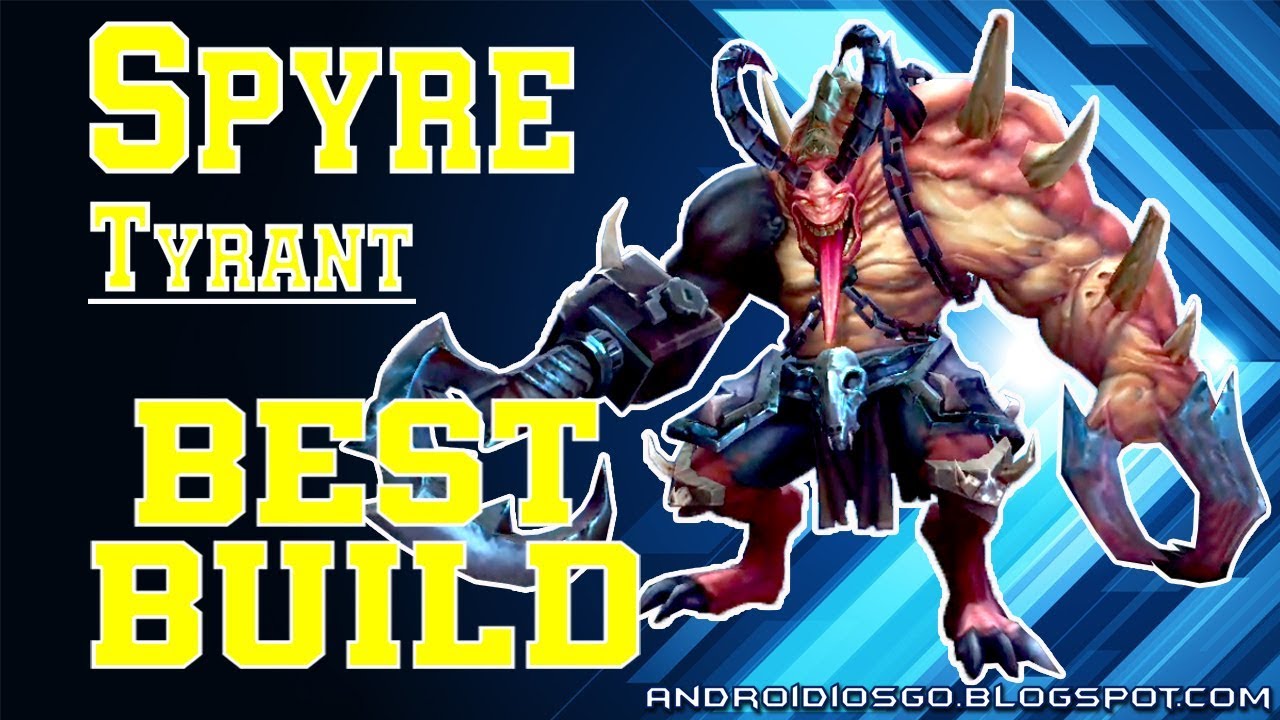 Heroes Arena: Spyre (Tyrant) Best Build Gameplay Android/iOS