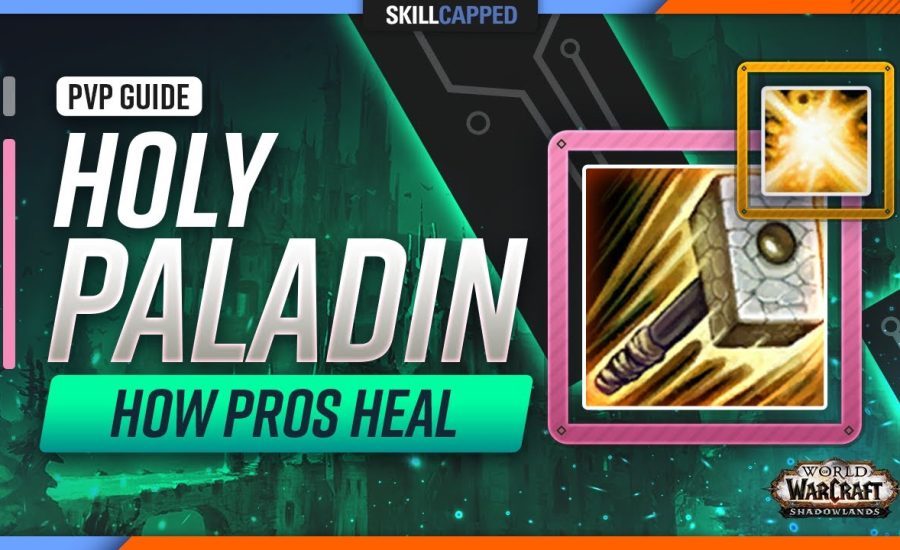 Holy Paladin Shadowlands PvP Guide | How Pros Heal