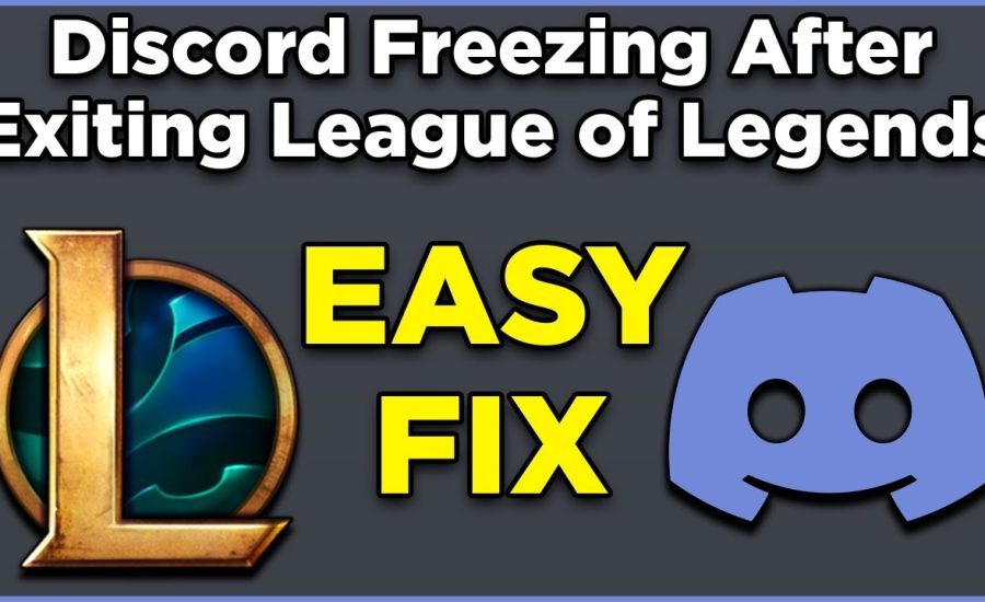 How To Fix Discord Freezing After Exiting League of Legends Game