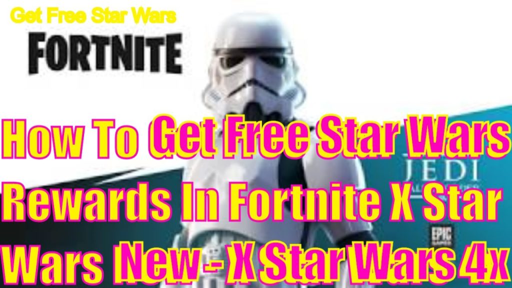 How To Get Free Star Wars Rewards In Fortnite Fortnite X Star Wars New - Fortnite X Star Wars
