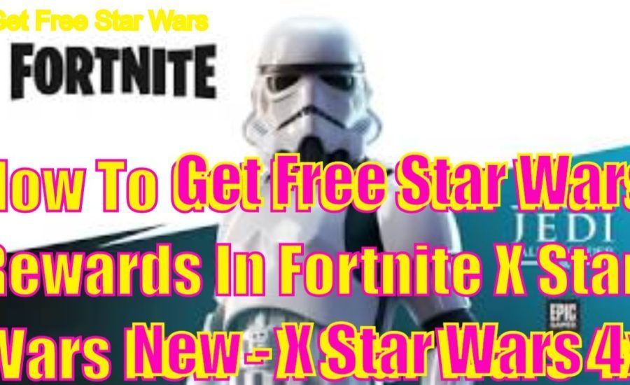 How To Get Free Star Wars Rewards In Fortnite Fortnite X Star Wars New - Fortnite X Star Wars