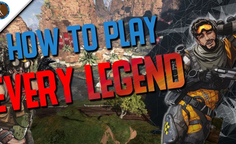 How To Play Every Character in Apex Legends