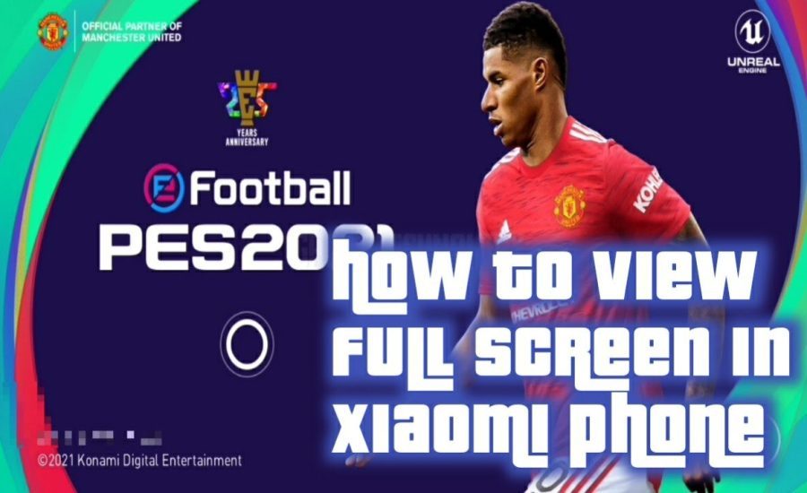 How To Play Pes Mobile In Full Screen using Xiaomi | Video Tutorial