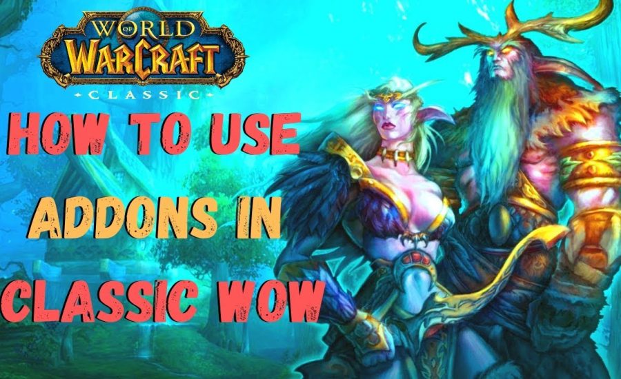 How To Use Addons in Classic WoW | World of Warcraft Classic