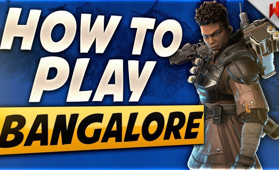 How to Play Bangalore Better Apex Legends Season 7! (Master Guide)