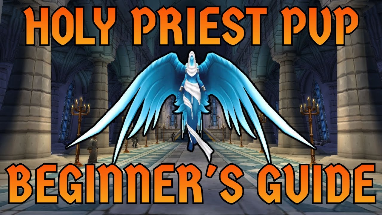 Hydra's HOLY PRIEST PvP Beginners Guide