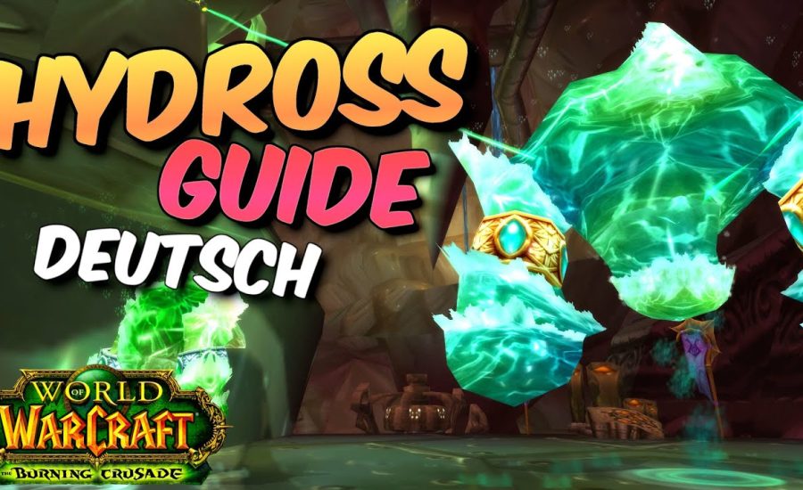 Hydross - Boss Guide - Schlangenschrein | Deutsch - TBC Classic