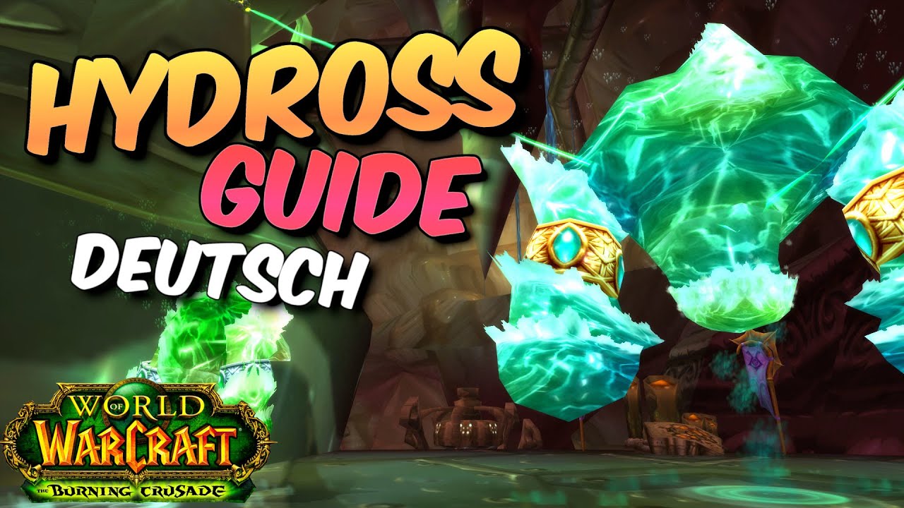 Hydross - Boss Guide - Schlangenschrein | Deutsch - TBC Classic