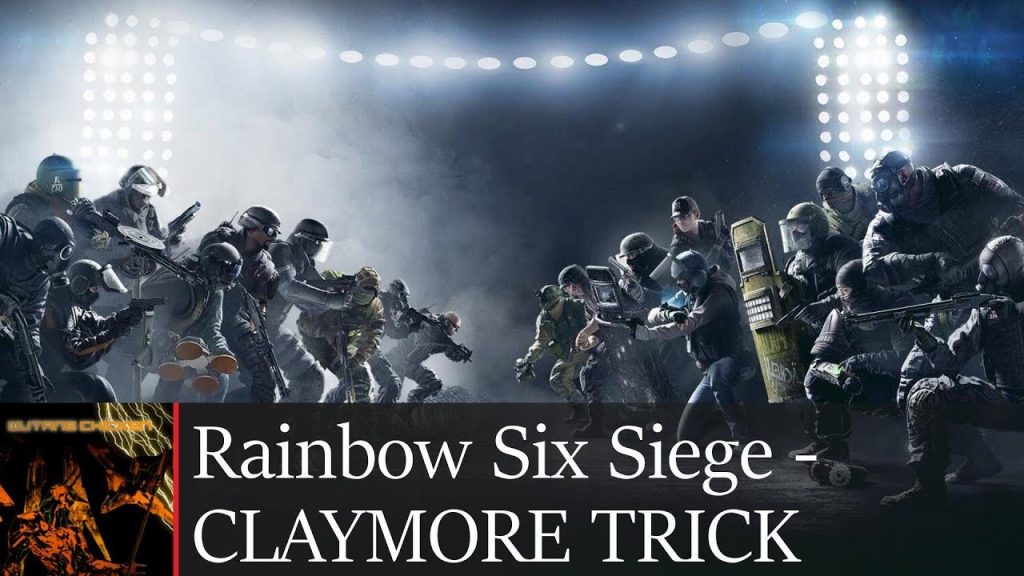 INFINITE CLAYMORE TRICK - Rainbow Six Siege (Complete Idiots Play)