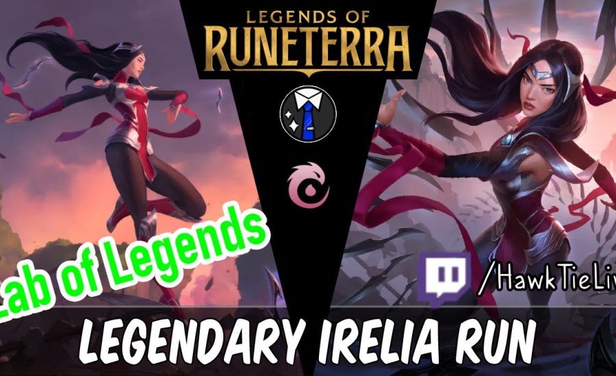 Irelia Guide for Legendary Difficulty! Lab of Legends | Legends of Runeterra LoR