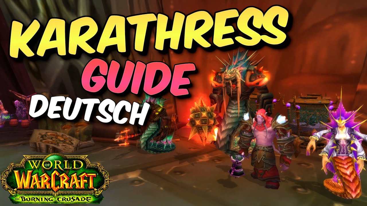 Karathress - Boss Guide - Schlangenschrein | Deutsch - TBC Classic