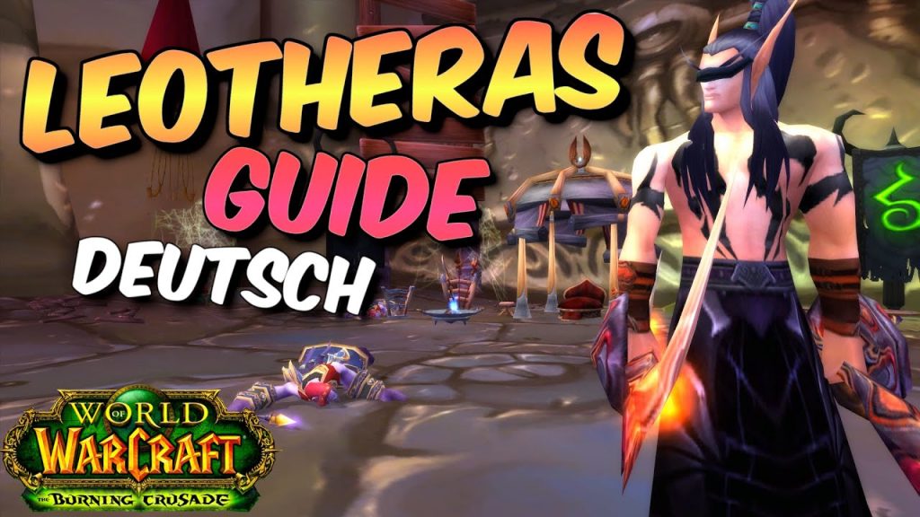 Leotheras - Boss Guide - Schlangenschrein | Deutsch - TBC Classic