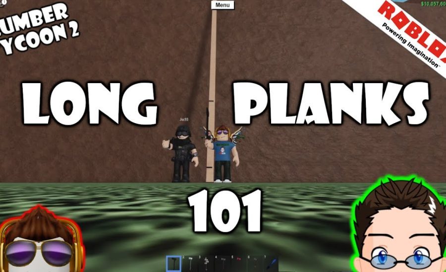 Long Planks: 101 - The Ultimate Guide To Long Planks In Lumber Tycoon 2