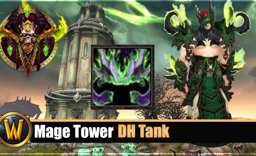 Mage Tower Timewalking DH Tank Guide + Gear/Consumables Tipps