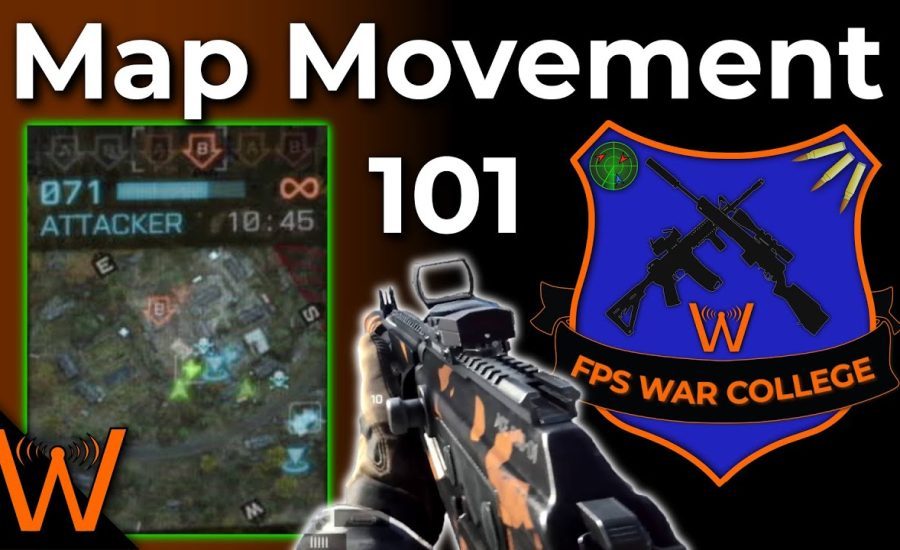 Map Movement 101 - Wheezy’s FPS War College