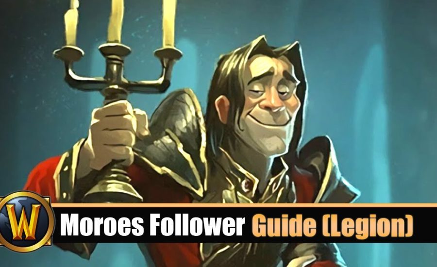 Moroes Follower Guide (Legion)