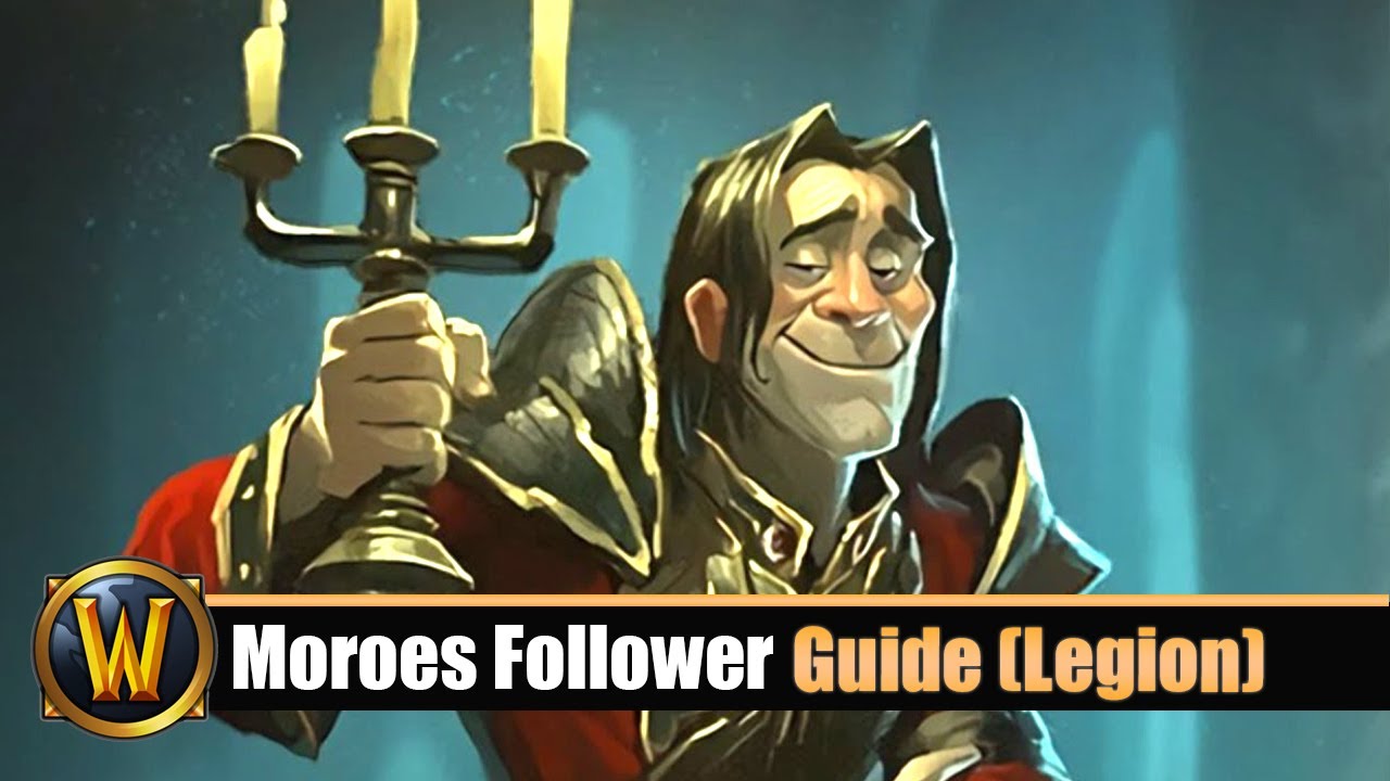 Moroes Follower Guide (Legion)