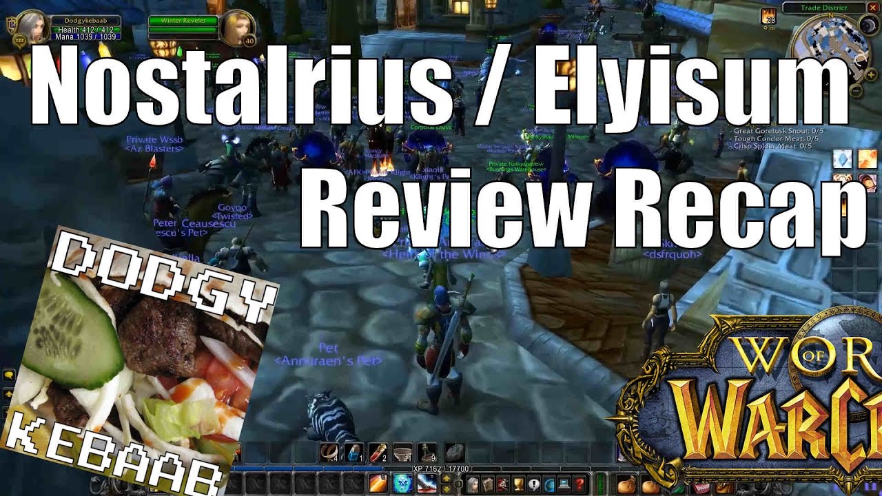 Nostalrius / Elyisum Review Recap - Vanilla 1.12.1 Private Server